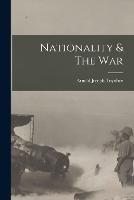 Nationality & The War - Arnold Joseph Toynbee - cover