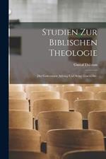Studien zur biblischen Theologie: Der Gottesname Adonaj und seine Geschichte.