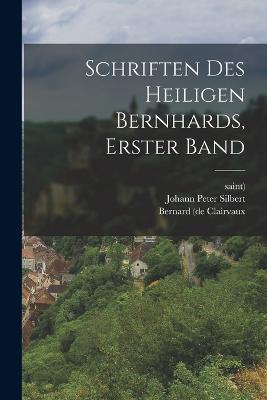 Schriften des Heiligen Bernhards, erster Band - Bernard (de Clairvaux,Saint) - cover