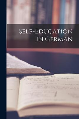 Self-education In German - Anonymous - cover