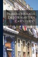 Primera jornada de Jose Marti en Cayo Hueso - Anonymous - cover