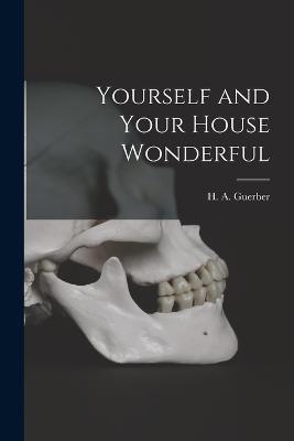 Yourself and Your House Wonderful - cover