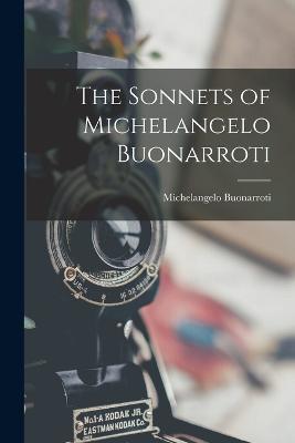 The Sonnets of Michelangelo Buonarroti - cover
