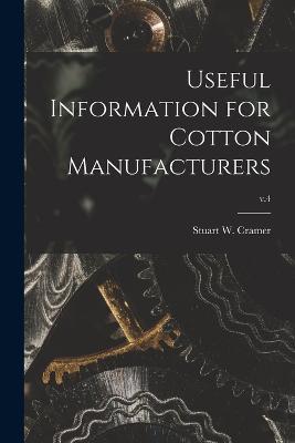 Useful Information for Cotton Manufacturers; v.4 - cover