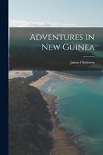 Adventures in New Guinea