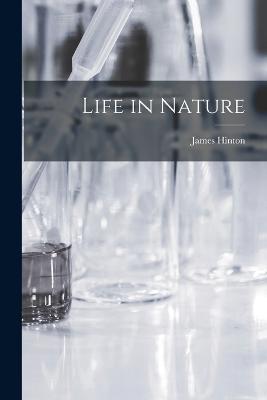 Life in Nature - James Hinton - cover