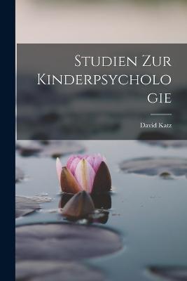 Studien zur Kinderpsychologie - David Katz - cover