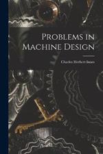 Problems in Machine Design