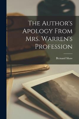 The Author's Apology From Mrs. Warren's Profession - Bernard Shaw - cover