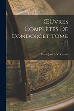 OEuvres Completes de Condorcet Tome II