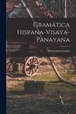 Gramatica Hispana-Visaya-Panayana