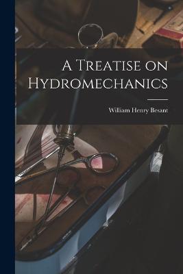 A Treatise on Hydromechanics - William Henry Besant - cover