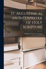 St. Augustine as an Interpreter of Holy Scripture