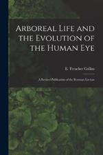 Arboreal Life and the Evolution of the Human Eye: A Revised Publication of the Bowman Lecture