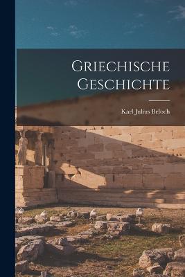 Griechische Geschichte - Karl Jukius Beloch - cover