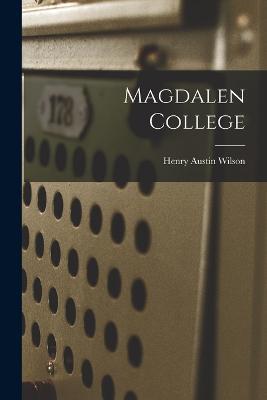 Magdalen College - Henry Austin Wilson - cover
