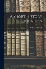 A Short History of Education
