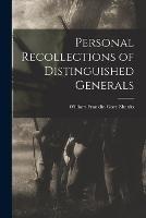 Personal Recollections of Distinguished Generals - William Franklin Gore Shanks - cover