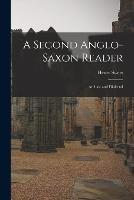 A Second Anglo-Saxon Reader: Archaic and Dialectal - Henry Sweet - cover
