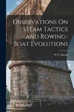 Observations On Steam Tactics and Rowing-Boat Evolutions