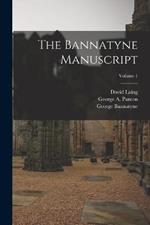 The Bannatyne Manuscript; Volume 1