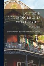 Deutsch-Negerenglisches Wörterbuch; Nebst Einem Anhang, Negerenglische Sprüchwörter Enthaltend