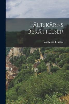 Faltskarns Berattelser - Zacharias Topelius - cover