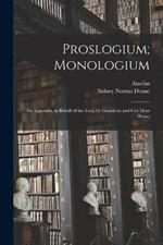 Proslogium; Monologium: An Appendix, in Behalf of the Fool, by Gaunilon; and Cur Deus Homo