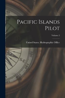 Pacific Islands Pilot; Volume 2 - cover