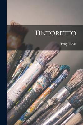 Tintoretto - Henry Thode - cover