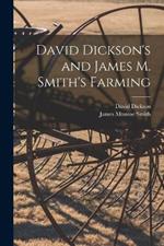 David Dickson's and James M. Smith's Farming