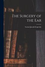 The Surgery of the Ear