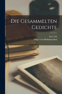 Die Gesammelten Gedichte - Eric Gill,Hugo Von Hofmannsthal - cover
