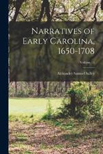 Narratives of Early Carolina, 1650-1708; Volume 11