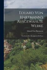 Eduard Von Hartmann's Ausgewählte Werke: Geschichte Der Mertaphysik. Bis Kant