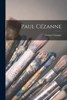 Paul Cezanne - Gustave Coquiot - cover