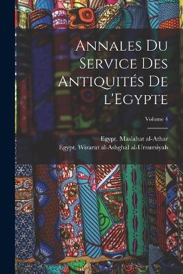 Annales du Service des antiquités de l'Egypte; Volume 4 - Egypt Maslahat Al-Athar - cover