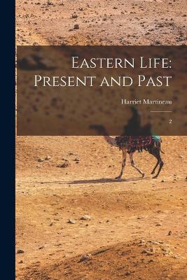 Eastern Life: Present and Past: 2 - Harriet Martineau - cover