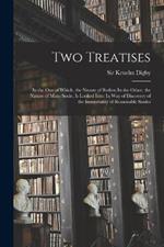 Two Treatises: In the one of Which, the Nature of Bodies; In the Other, the Nature of Mans Soule, is Looked Into: In way of Discovery of the Immortality of Reasonable Soules