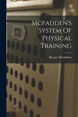 Mcfadden's System Of Physical Training - Bernarr MacFadden - cover