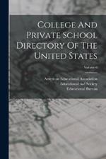 College And Private School Directory Of The United States; Volume 6