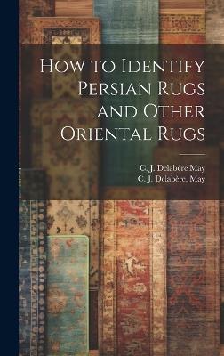 How to Identify Persian Rugs and Other Oriental Rugs - cover
