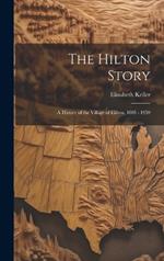 The Hilton Story; A History of the Village of Hilton, 1805 - 1959