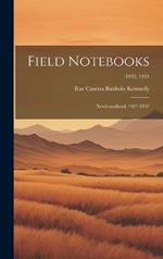 Field Notebooks: Newfoundland, 1927-1937; 1930, 1931