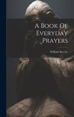 A Book Of Everyday Prayers