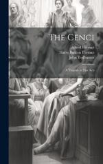 The Cenci: A Tragedy in Five Acts