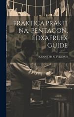 Praktica, Praktina, Pentacon, Edxafrlex Guide