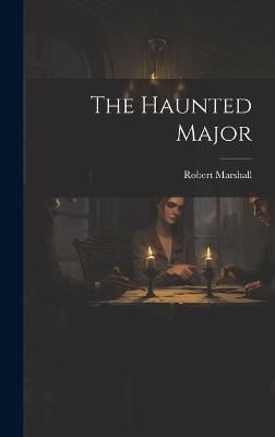 The Haunted Major - Robert Marshall - cover