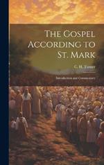 The Gospel According to St. Mark: Introduction and Commentary