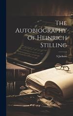 The Autobiography of Heinrich Stilling